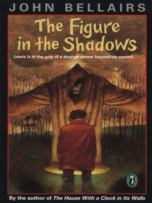 Title details for The Figure In the Shadows by John Bellairs - Wait list